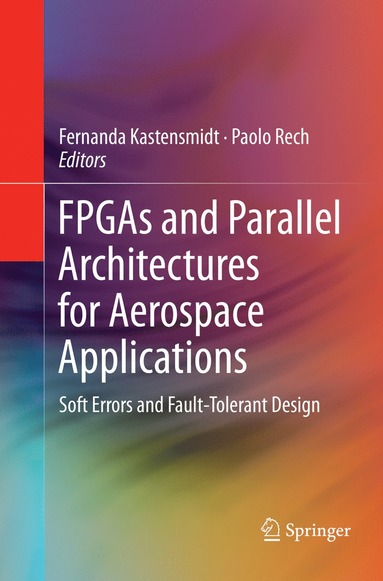 bokomslag FPGAs and Parallel Architectures for Aerospace Applications