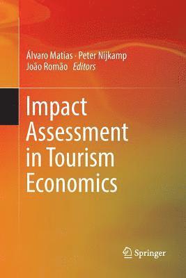 Impact Assessment in Tourism Economics 1