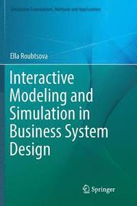 bokomslag Interactive Modeling and Simulation in Business System Design