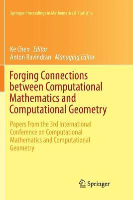 Forging Connections between Computational Mathematics and Computational Geometry 1