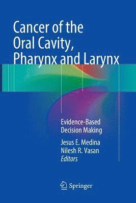 bokomslag Cancer of the Oral Cavity, Pharynx and Larynx