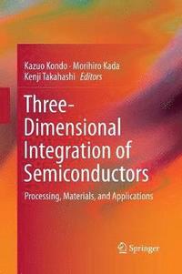bokomslag Three-Dimensional Integration of Semiconductors