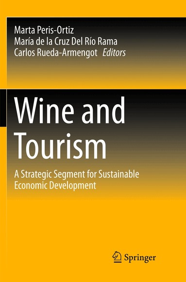 Marta Peris-Ortiz, María de la Cruz Del Río Rama, Carlos Rueda-Armengot - Wine and Tourism, Häftad