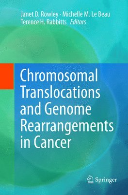 bokomslag Chromosomal Translocations and Genome Rearrangements in Cancer