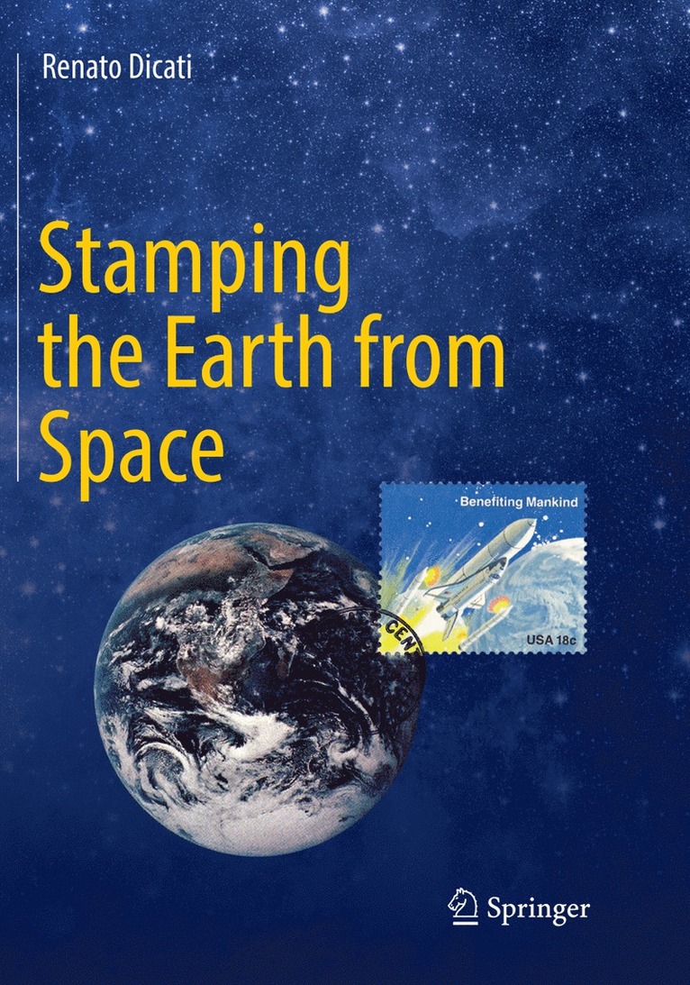 Renato Dicati - Stamping the Earth from Space, Häftad