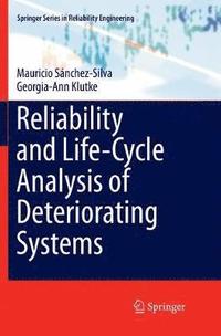 bokomslag Reliability and Life-Cycle Analysis of Deteriorating Systems