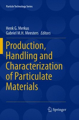 Production, Handling and Characterization of Particulate Materials 1