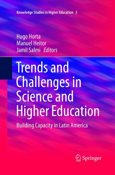 Hugo Horta, Manuel Heitor, Jamil Salmi - Trends and Challenges in Science and Higher Education, Häftad