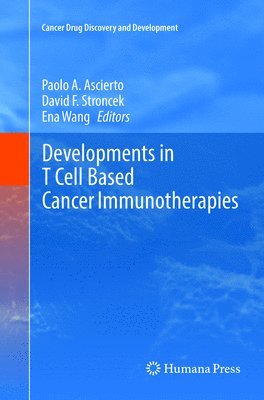 bokomslag Developments in T Cell Based Cancer Immunotherapies