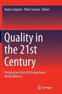 Quality in the 21st Century 1