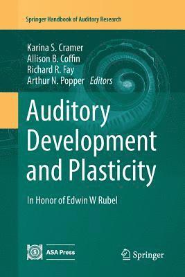 Auditory Development and Plasticity 1