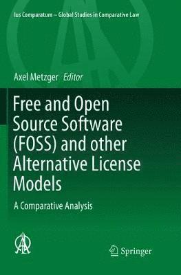 Free and Open Source Software (FOSS) and other Alternative License Models 1