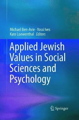 Applied Jewish Values in Social Sciences and Psychology 1