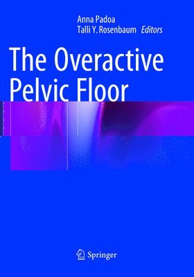 bokomslag The Overactive Pelvic Floor