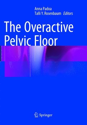 The Overactive Pelvic Floor 1
