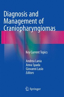 bokomslag Diagnosis and Management of Craniopharyngiomas