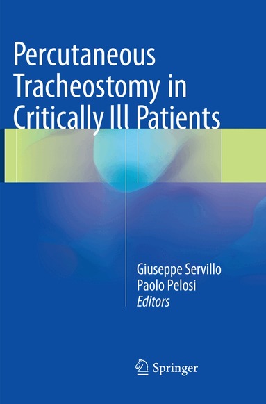 Giuseppe Servillo, Paolo Pelosi - Percutaneous Tracheostomy in Critically Ill Patients, Häftad
