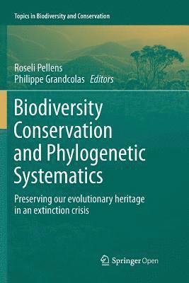 Biodiversity Conservation and Phylogenetic Systematics 1