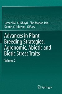 bokomslag Advances in Plant Breeding Strategies: Agronomic, Abiotic and Biotic Stress Traits