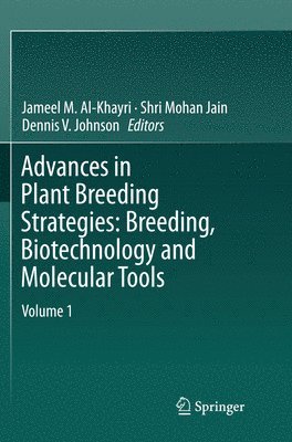 bokomslag Advances in Plant Breeding Strategies: Breeding, Biotechnology and Molecular Tools