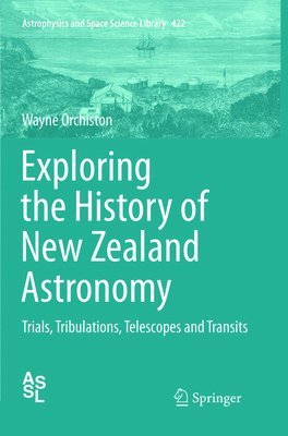 Exploring the History of New Zealand Astronomy 1