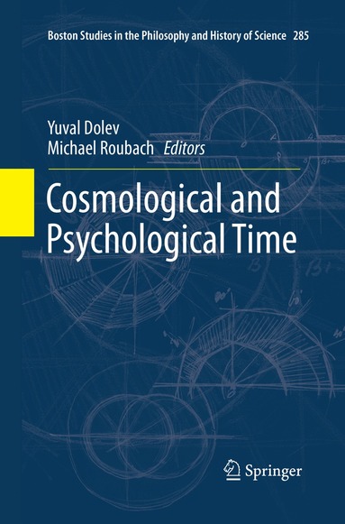 Yuval Dolev, Michael Roubach - Cosmological and Psychological Time, Häftad