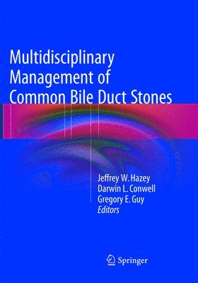 Multidisciplinary Management of Common Bile Duct Stones 1