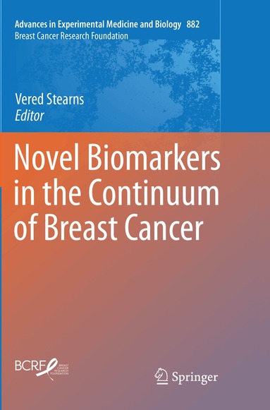 Vered Stearns - Novel Biomarkers in the Continuum of Breast Cancer, Häftad