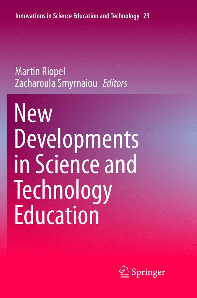 Martin Riopel, Zacharoula Smyrnaiou - New Developments in Science and Technology Education, Häftad
