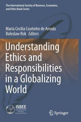 Understanding Ethics and Responsibilities in a Globalizing World