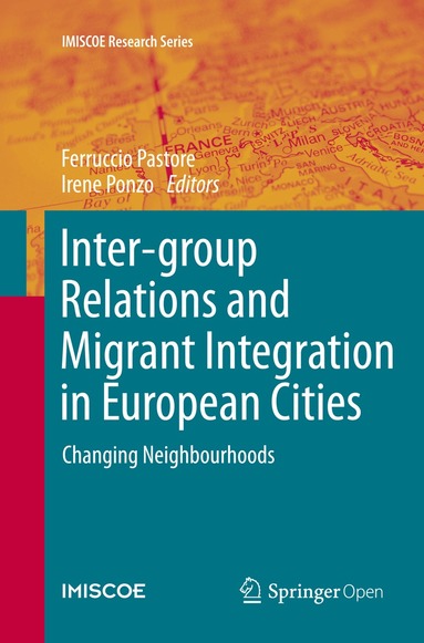 Ferruccio Pastore, Irene Ponzo - Inter-group Relations and Migrant Integration in European Cities, Häftad