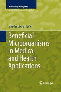 bokomslag Beneficial Microorganisms in Medical and Health Applications