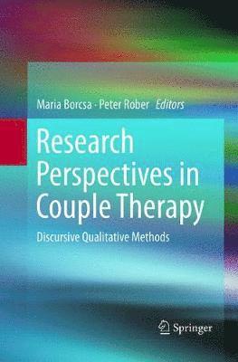 Maria Borcsa, Peter Rober - Research Perspectives in Couple Therapy, Häftad