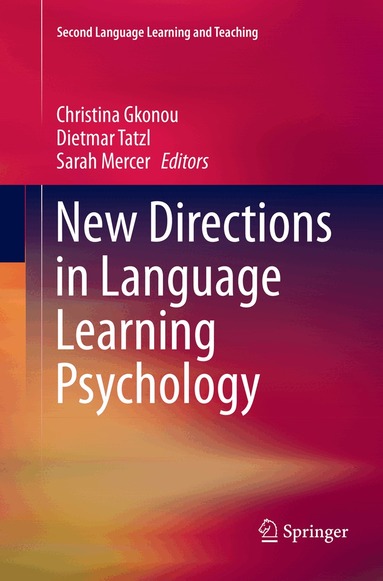 Christina Gkonou, Dietmar Tatzl, Sarah Mercer - New Directions in Language Learning Psychology, Häftad