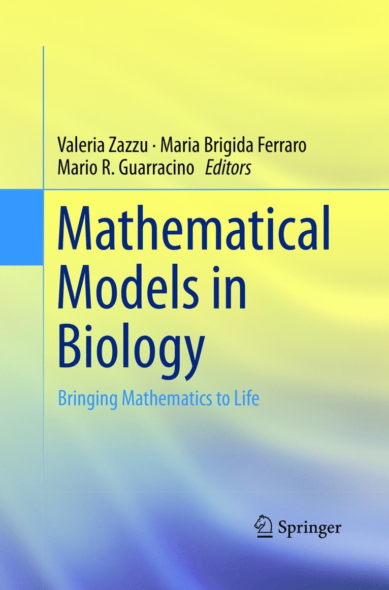 Valeria Zazzu, Maria Brigida Ferraro, Mario R. Guarracino - Mathematical Models in Biology, Häftad