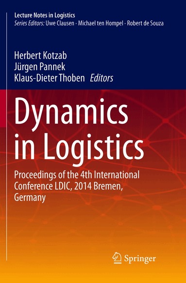 Herbert Kotzab, Jürgen Pannek, Klaus-Dieter Thoben - Dynamics in Logistics, Häftad