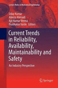 bokomslag Current Trends in Reliability, Availability, Maintainability and Safety