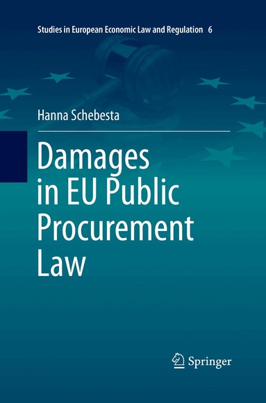 Hanna Schebesta - Damages in EU Public Procurement Law, Häftad