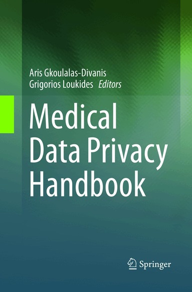 Aris Gkoulalas-Divanis, Grigorios Loukides - Medical Data Privacy Handbook, Häftad