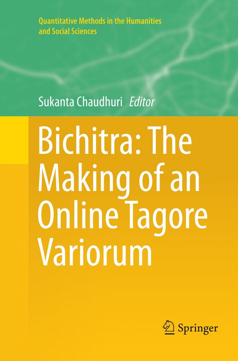 Sukanta Chaudhuri - Bichitra: The Making of an Online Tagore Variorum, Häftad