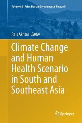 bokomslag Climate Change and Human Health Scenario in South and Southeast Asia