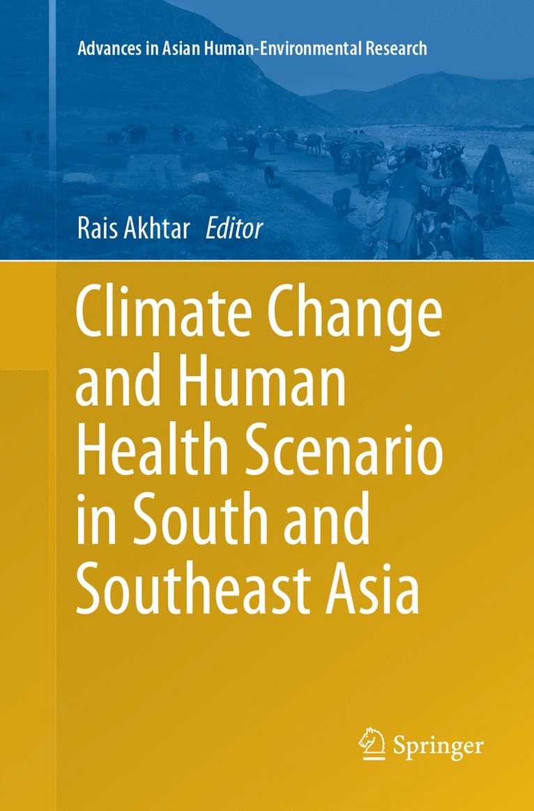 Rais Akhtar - Climate Change and Human Health Scenario in South and Southeast Asia, Häftad