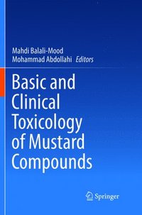 bokomslag Basic and Clinical Toxicology of Mustard Compounds