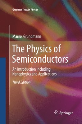 Marius Grundmann - Physics of Semiconductors, Häftad