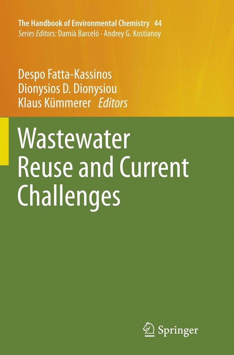 Despo Fatta-Kassinos, Dionysios D. Dionysiou, Klaus Kümmerer, Klaus Kummerer - Wastewater Reuse and Current Challenges, Häftad