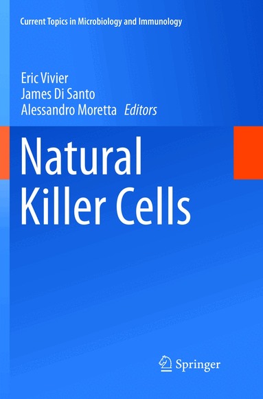 Eric Vivier, James Di Santo, Alessandro Moretta - Natural Killer Cells, Häftad