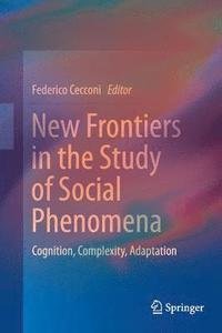bokomslag New Frontiers in the Study of Social Phenomena