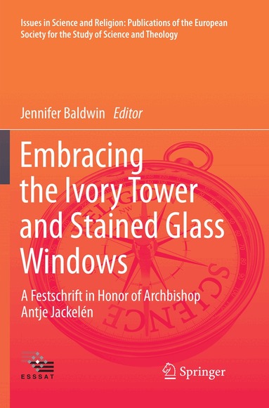 Jennifer Baldwin - Embracing the Ivory Tower and Stained Glass Windows, Häftad