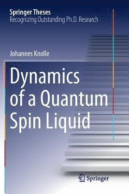 bokomslag Dynamics of a Quantum Spin Liquid