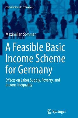 Maximilian Sommer - Feasible Basic Income Scheme for Germany, Häftad
